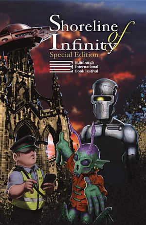 Shoreline of Infinity 8½: Edinburgh International Book Festival Special Edition by Noel Chidwick