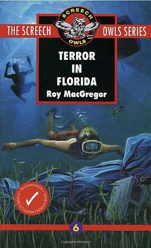 Terror in Florida by Roy MacGregor