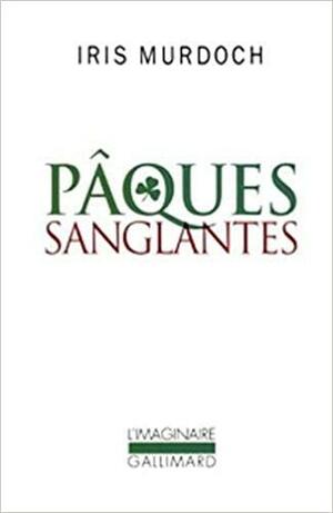 Pâcques sanglantes by Iris Murdoch, Anne-Marie Soulac