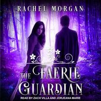 The Faerie Guardian by Rachel Morgan