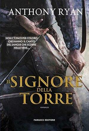 Il signore della torre by Anthony Ryan, Gabriele Giorgi