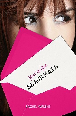 You've Got Blackmail by Rachel Wright
