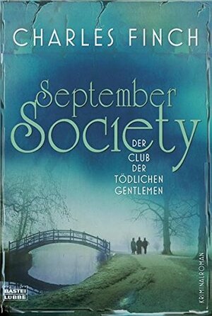 September Society: Der Club der tödlichen Gentlemen by Isabell Lorenz, Charles Finch