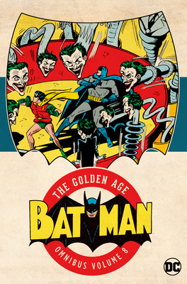 Batman: The Golden Age Omnibus Vol. 8 by Bill Finger