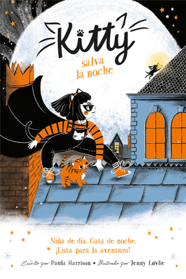 Kitty Salva la Noche = Kitty and the Tiger Treasure by Paula Harrison