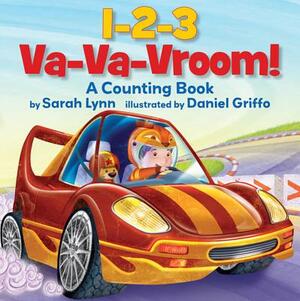 1-2-3 Va-Va-Vroom!: A Counting Book by Sarah Lynn