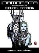 Inamorata: The Erotic Art of Michael Manning by Michael Manning