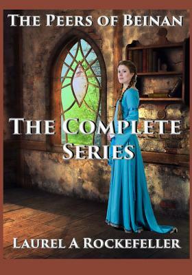 The Complete Series by Laurel A. Rockefeller