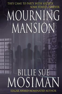 Mourning Mansion by Billie Sue Mosiman
