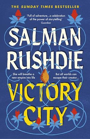 Victory City: The New Novel from the Booker Prize-Winning, Bestselling Author of Midnight's Children by Salman Rushdie