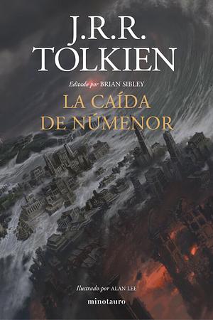 La caída de Númenor by J.R.R. Tolkien, J.R.R. Tolkien, Brian Sibley