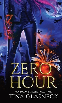Zero Hour: A Vampire Urban Fantasy by Tina Glasneck