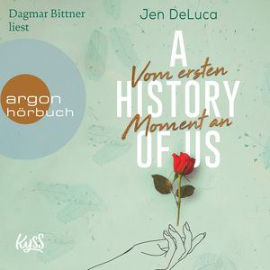 A History of Us - Vom ersten Moment an by Jen DeLuca