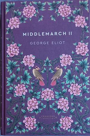 Middlemarch II by George Eliot