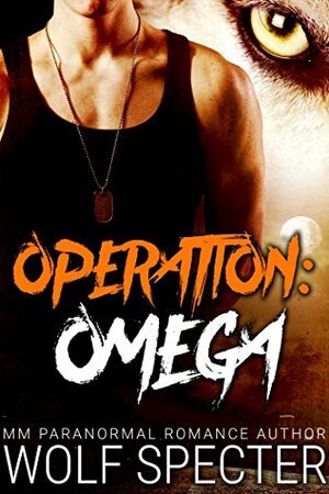 Operation: OMEGA by Wolf Specter