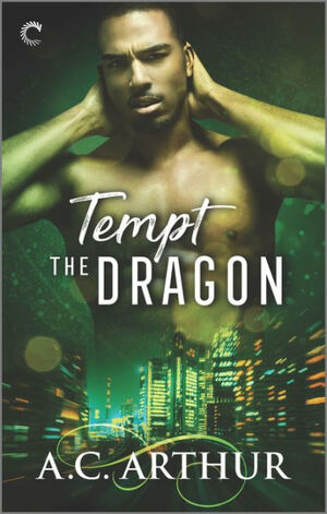 Tempt the Dragon: An Afrofuturist Paranormal Romance by A.C. Arthur