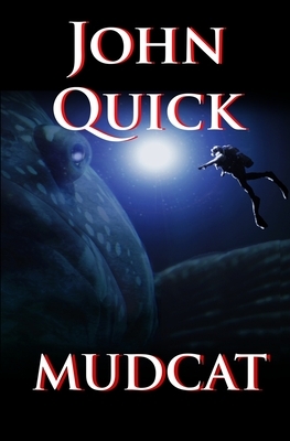 Mudcat by John Quick