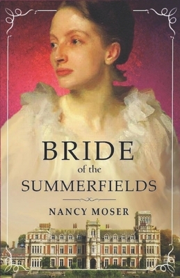 Bride of the Summerfields by Nancy Moser