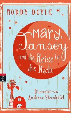 Mary, Tansey und die Reise durch die Nacht by Roddy Doyle