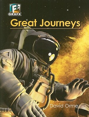 Great Journeys by David Orme