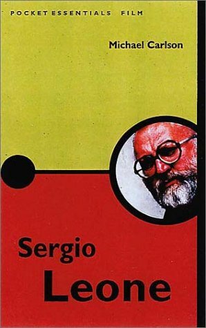 Sergio Leone by Michael Carlson