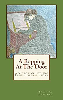 A Rapping At The Door by Sarah A. Chrisman