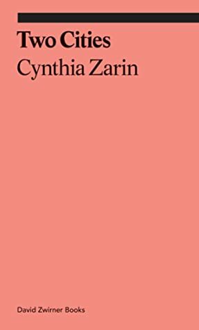 Two Cities by Cynthia Zarin