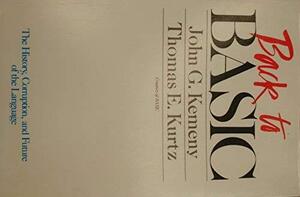 Back to BASIC by John G. Kemeny, Thomas E. Kurtz