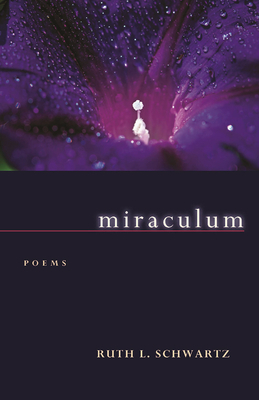 Miraculum by Ruth L. Schwartz