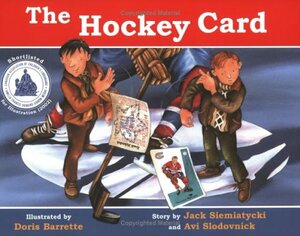 Hockey Card, The by Jack Siemiatycki