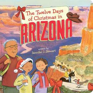 The Twelve Days of Christmas in Arizona by Jennifer J. Stewart