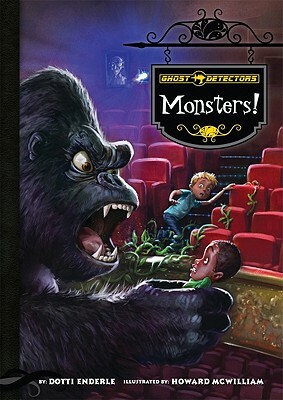 Monsters! by Dotti Enderle