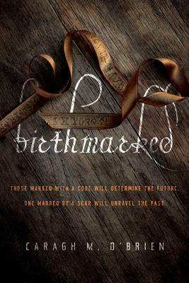 Birthmarked by Caragh M. O'Brien