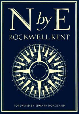 N by E by Rockwell Kent, Edward Hoagland