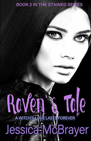 Raven's Tale by Jessica McBrayer