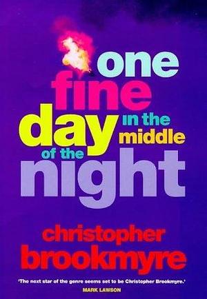 One Fine Day In the Middle of the Night by Christopher Brookmyre, Christopher Brookmyre