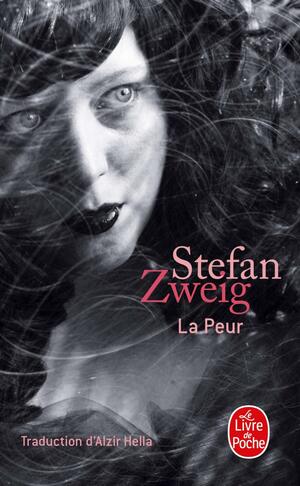 La peur by Alzir Hella, Stefan Zweig