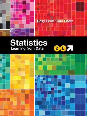 Statistics: Learning from Data by Roxy Peck, Tom Short