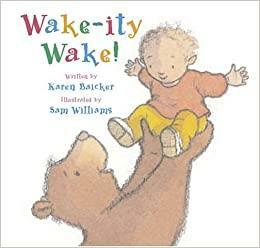 Wake-ity Wake! by Sam Williams, Karen Baicker
