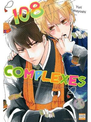 108 Complexes (Yaoi Manga), Volume 1 by Yuri Takayoshi