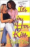 It's In Her Kiss by Elizabeth Dean