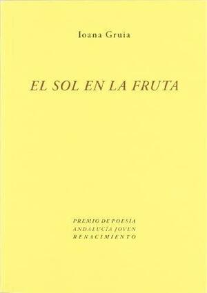 El sol en la fruta by Ioana Gruia