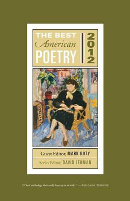 The Best American Poetry 2012 by David Lehman, Mark Doty