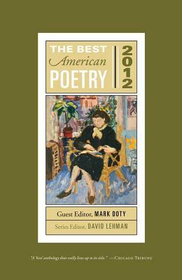 The Best American Poetry 2012 by Mark Doty, David Lehman