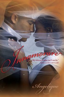 Innamorare: "My beloved is mine and I am his." Song of Solomon 2:16 by Angelique