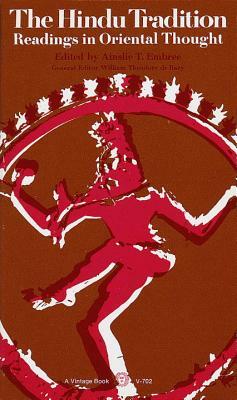 The Hindu Tradition: Readings in Oriental Thought by 