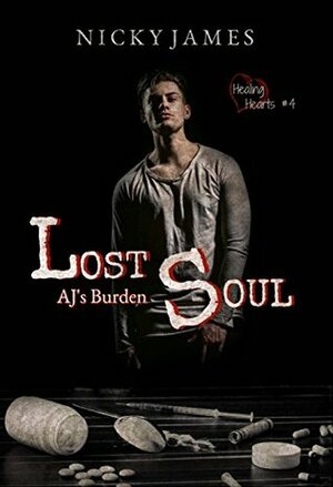 Lost Soul: AJ's Burden by Nicky James