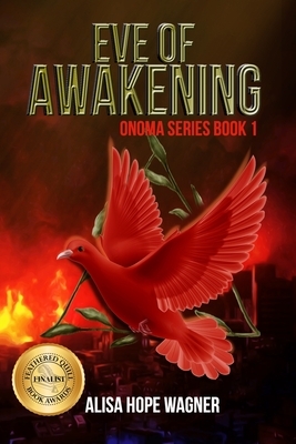 Eve of Awakening by Alisa Hope Wagner