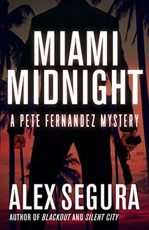Miami Midnight by Alex Segura