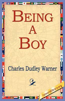 Being a Boy by Charles Dudley Warner